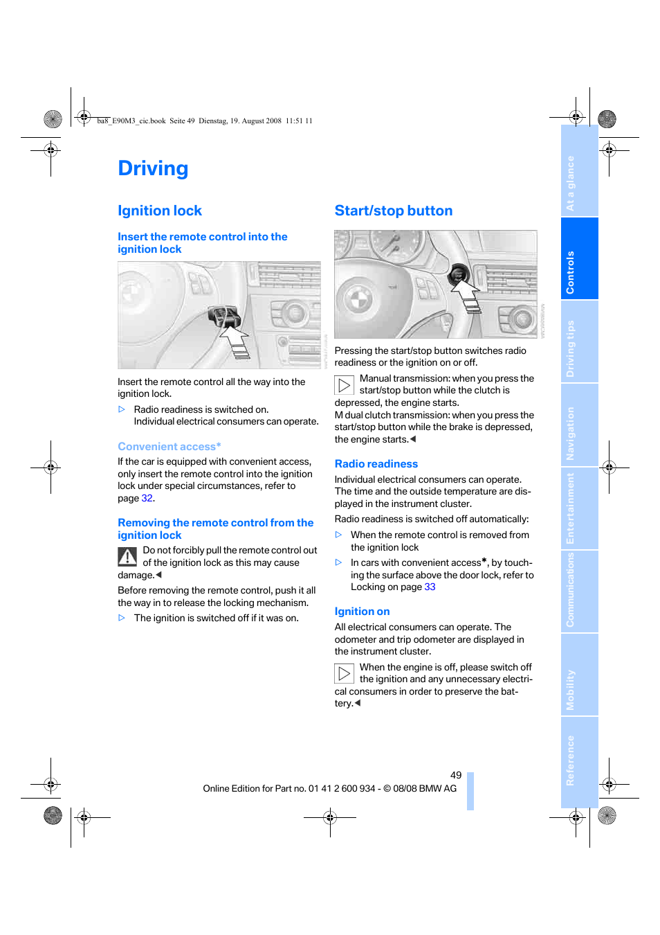 Driving, Ignition lock, Start/stop button | Arting/stopping the engine, The follo | BMW M3 Sedan 2009 User Manual | Page 51 / 246