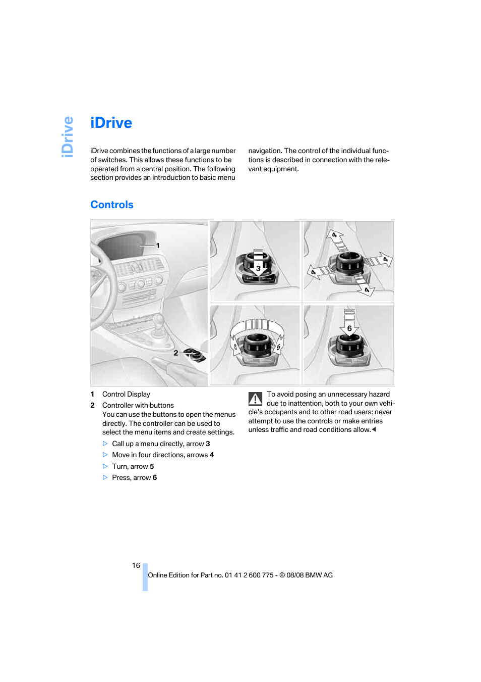 Idrive, Controls, Ntrol display | Ntroller | BMW M6 Convertible 2009 User Manual | Page 18 / 270