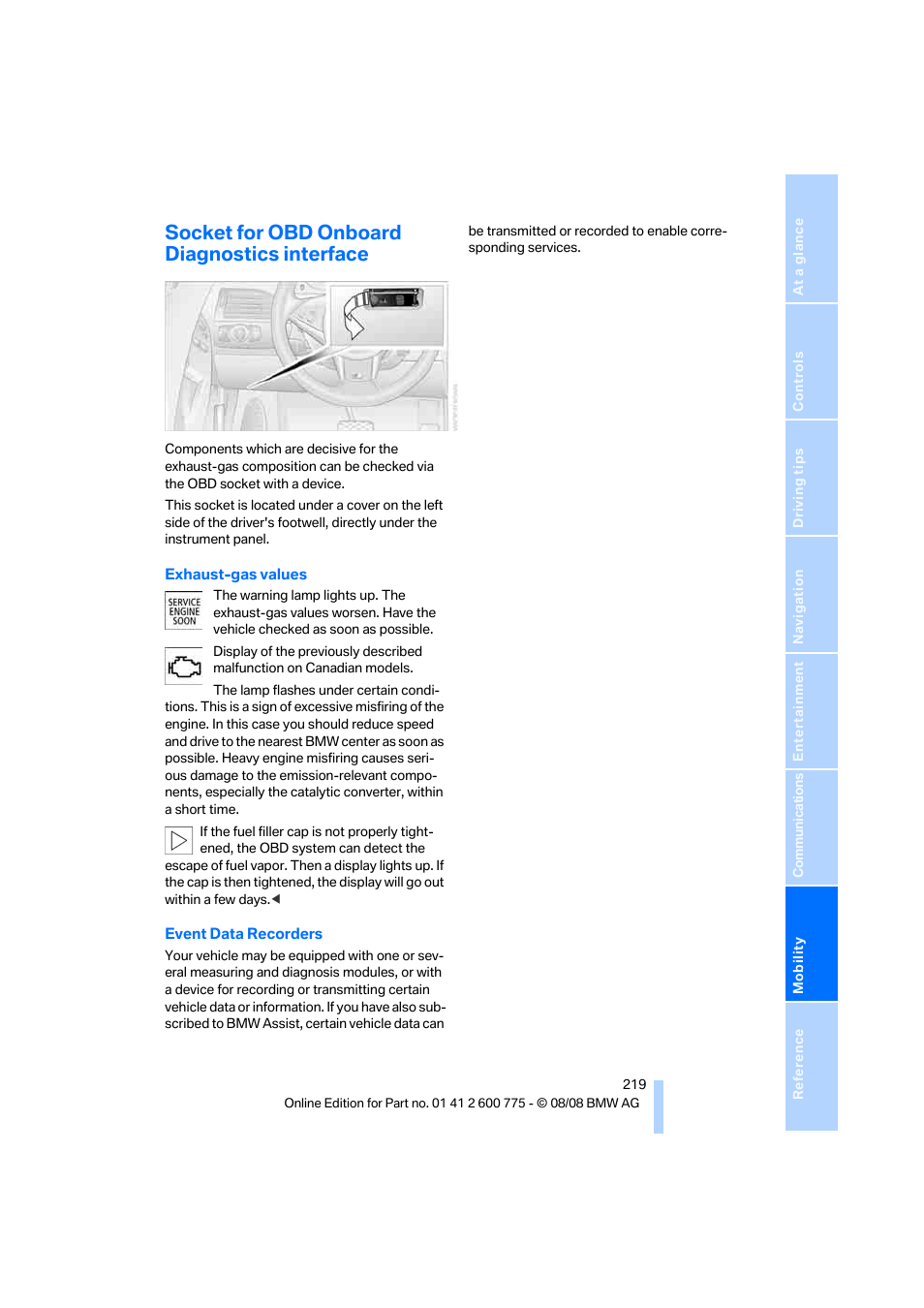 Socket for obd onboard diagnostics interface | BMW M6 Convertible 2009 User Manual | Page 221 / 270