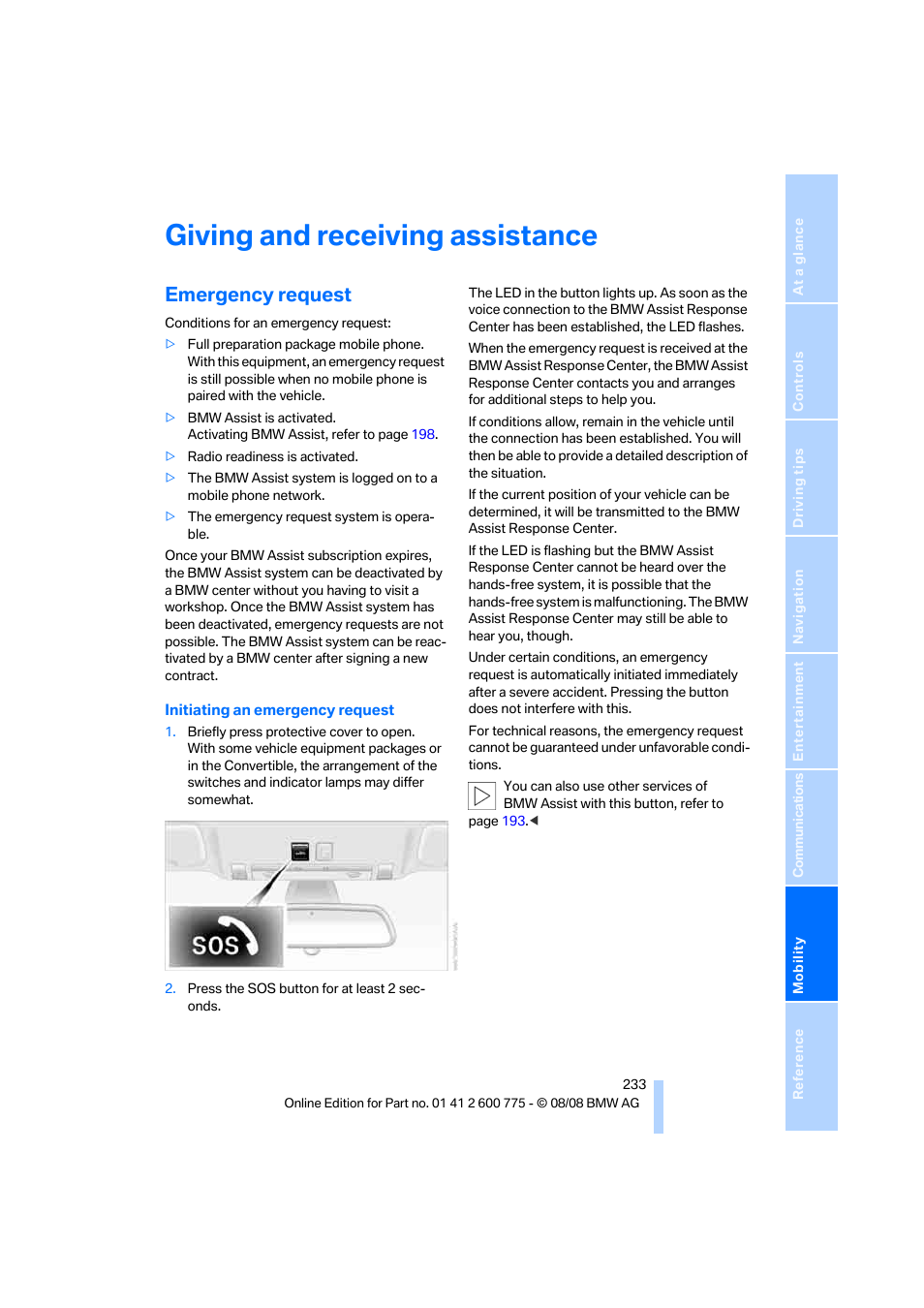 Giving and receiving assistance, Emergency request | BMW M6 Convertible 2009 User Manual | Page 235 / 270