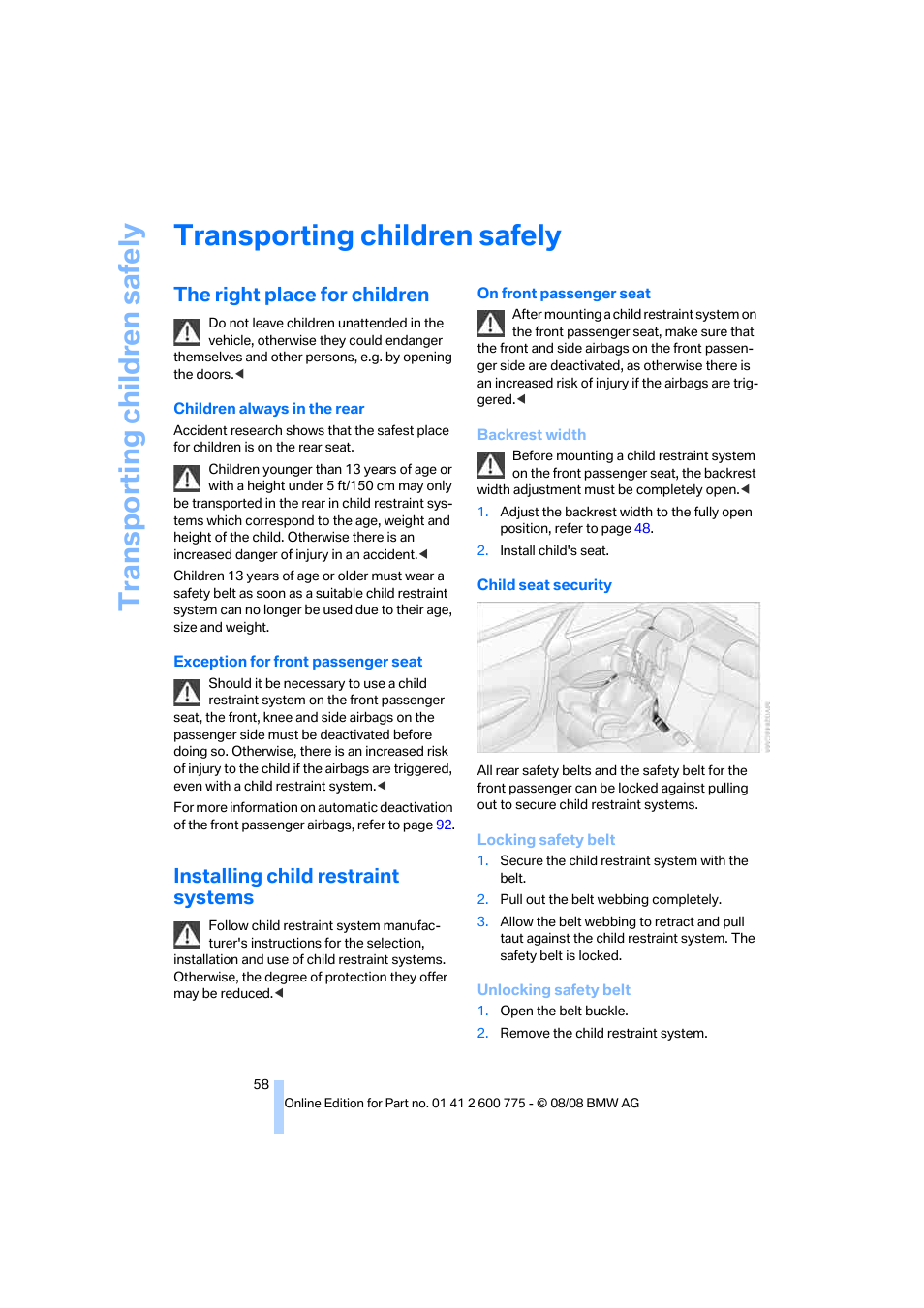 Transporting children safely, The right place for children, Installing child restraint systems | BMW M6 Convertible 2009 User Manual | Page 60 / 270