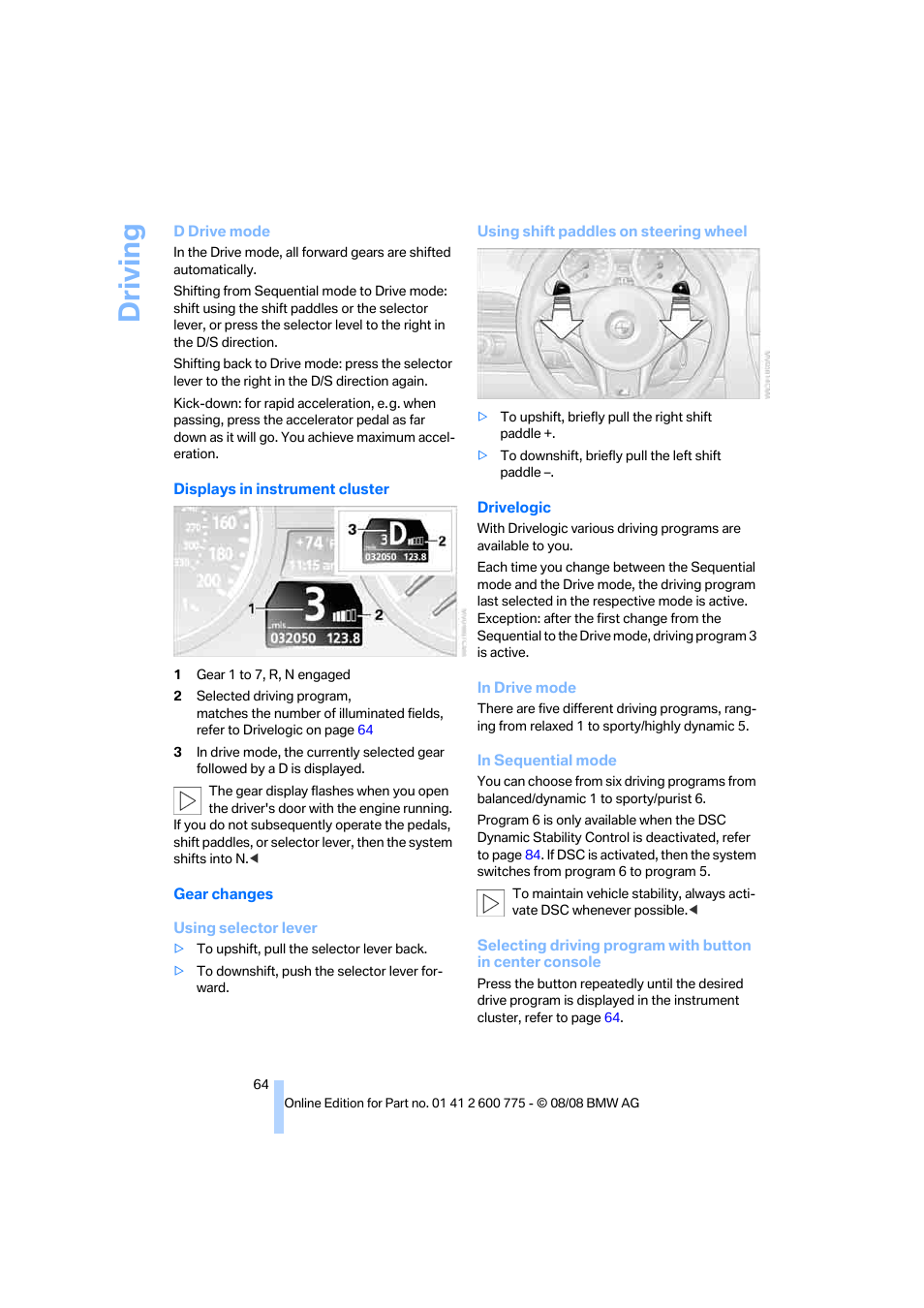 Driving | BMW M6 Convertible 2009 User Manual | Page 66 / 270