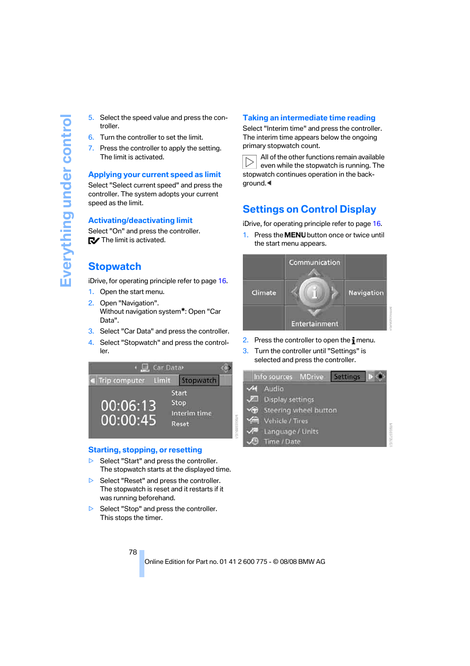 Stopwatch, Settings on control display, R set- tings on control display | Everything under control | BMW M6 Convertible 2009 User Manual | Page 80 / 270
