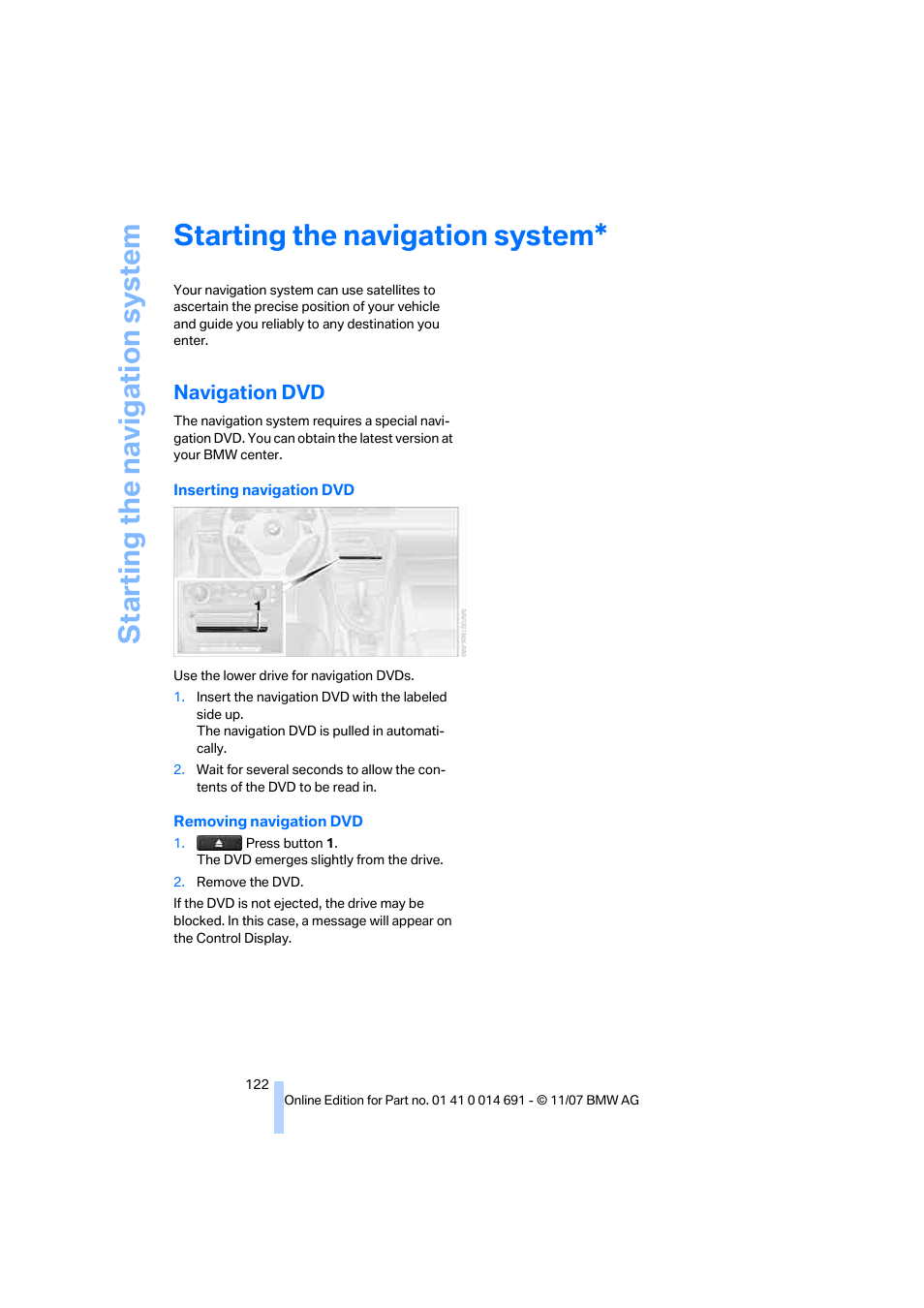 Starting the navigation system, Navigation dvd, Start ing th e n av ig at ion sys te m | BMW 135i Coupe 2008 User Manual | Page 124 / 260