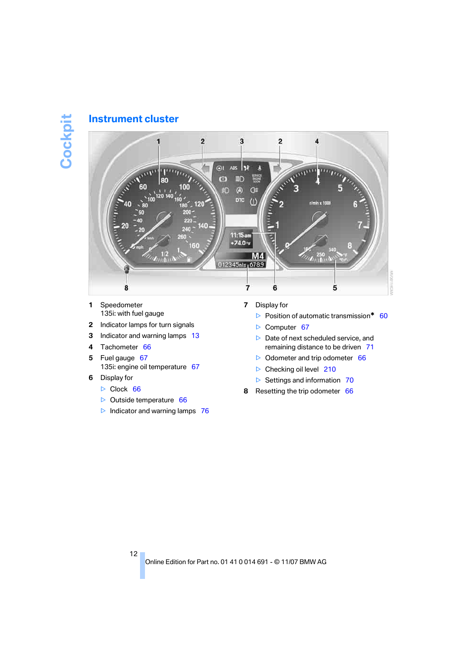 Instrument cluster, Cockpit | BMW 135i Coupe 2008 User Manual | Page 14 / 260