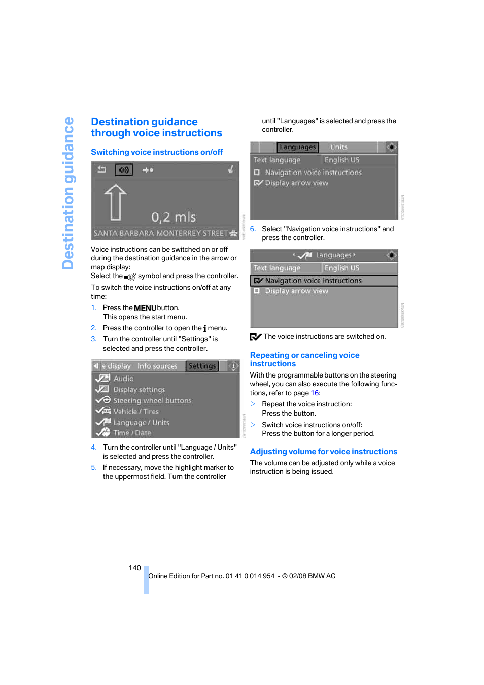 Destination guidance through voice instructions, Destination guidance | BMW 135i Convertible 2008 User Manual | Page 142 / 264