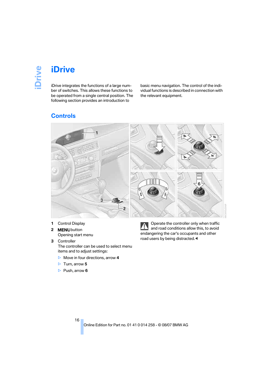 Idrive, Controls, Idriv e | BMW 335i Convertible 2008 User Manual | Page 18 / 272