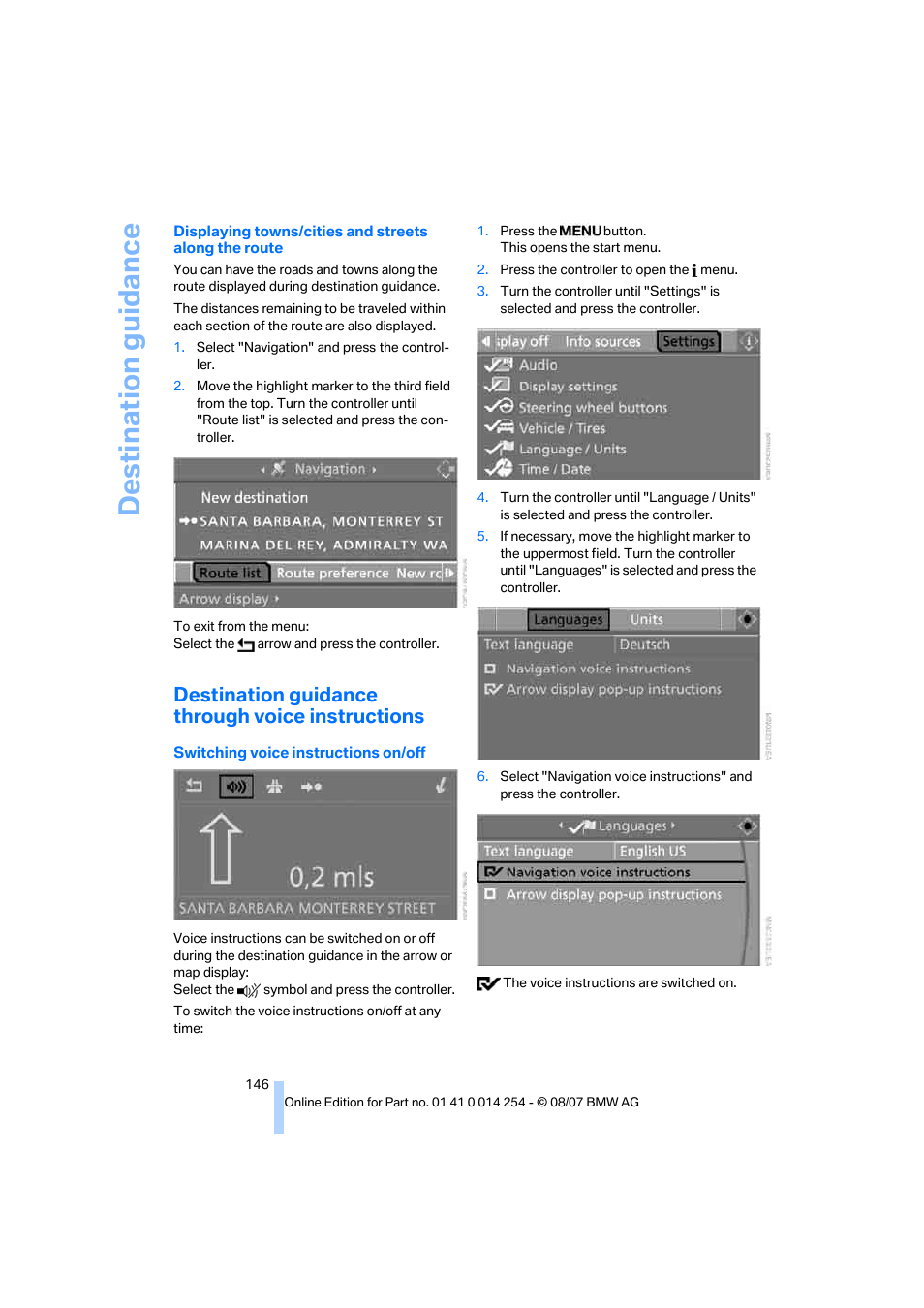 Destination guidance through voice instructions, Destination guidance | BMW 328xi Sports Wagon 2008 User Manual | Page 148 / 274