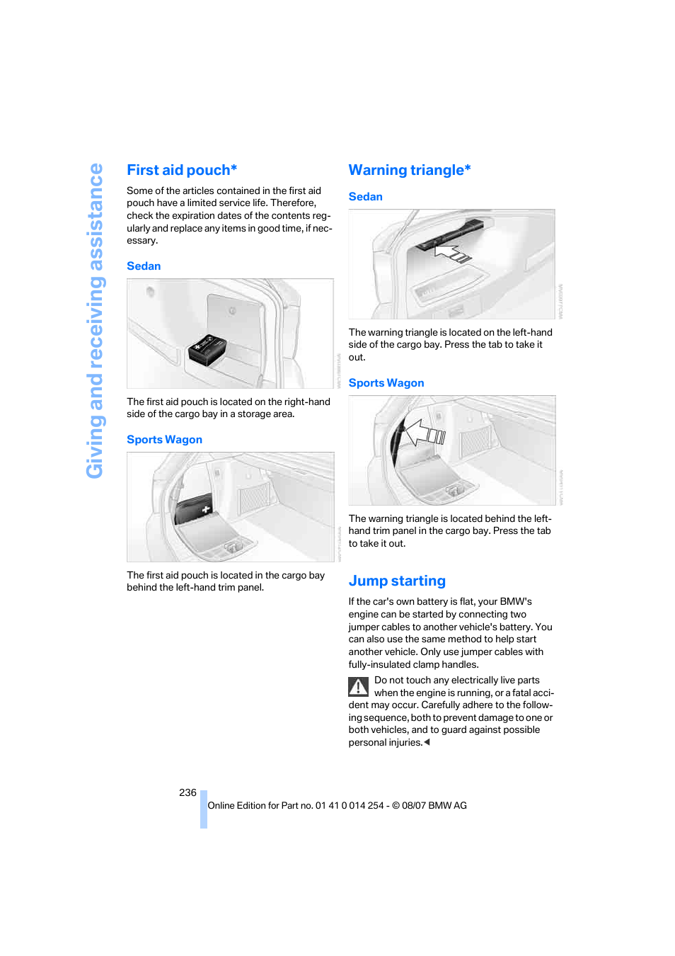 First aid pouch, Warning triangle, Jump starting | To jump starting, Giving and receiv ing as sistance | BMW 328xi Sports Wagon 2008 User Manual | Page 238 / 274