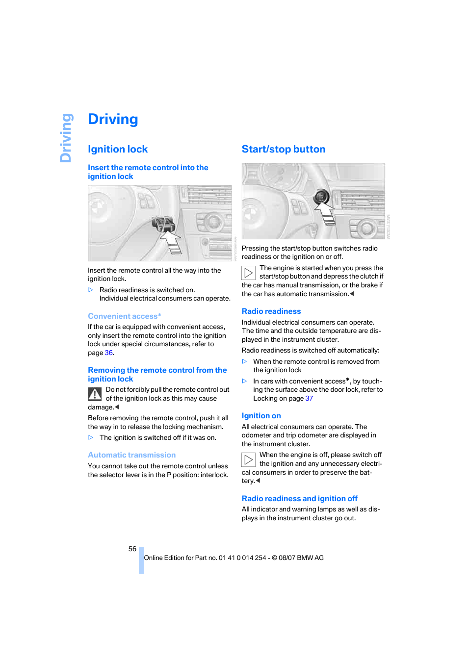 Driving, Ignition lock, Start/stop button | BMW 328xi Sports Wagon 2008 User Manual | Page 58 / 274