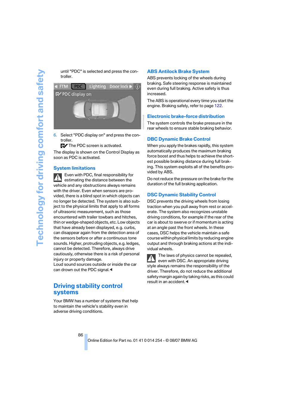 Driving stability control systems, Te chnology for driving comfort and safe ty | BMW 328xi Sports Wagon 2008 User Manual | Page 88 / 274