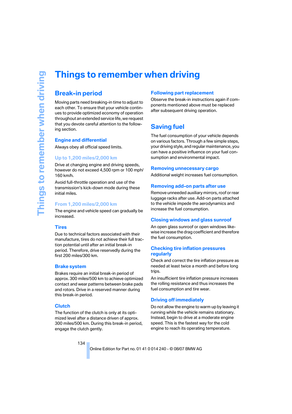 Things to remember when driving, Break-in period, Saving fuel | G ti, Things to re memb er when driving | BMW 550i Sedan 2008 User Manual | Page 136 / 288