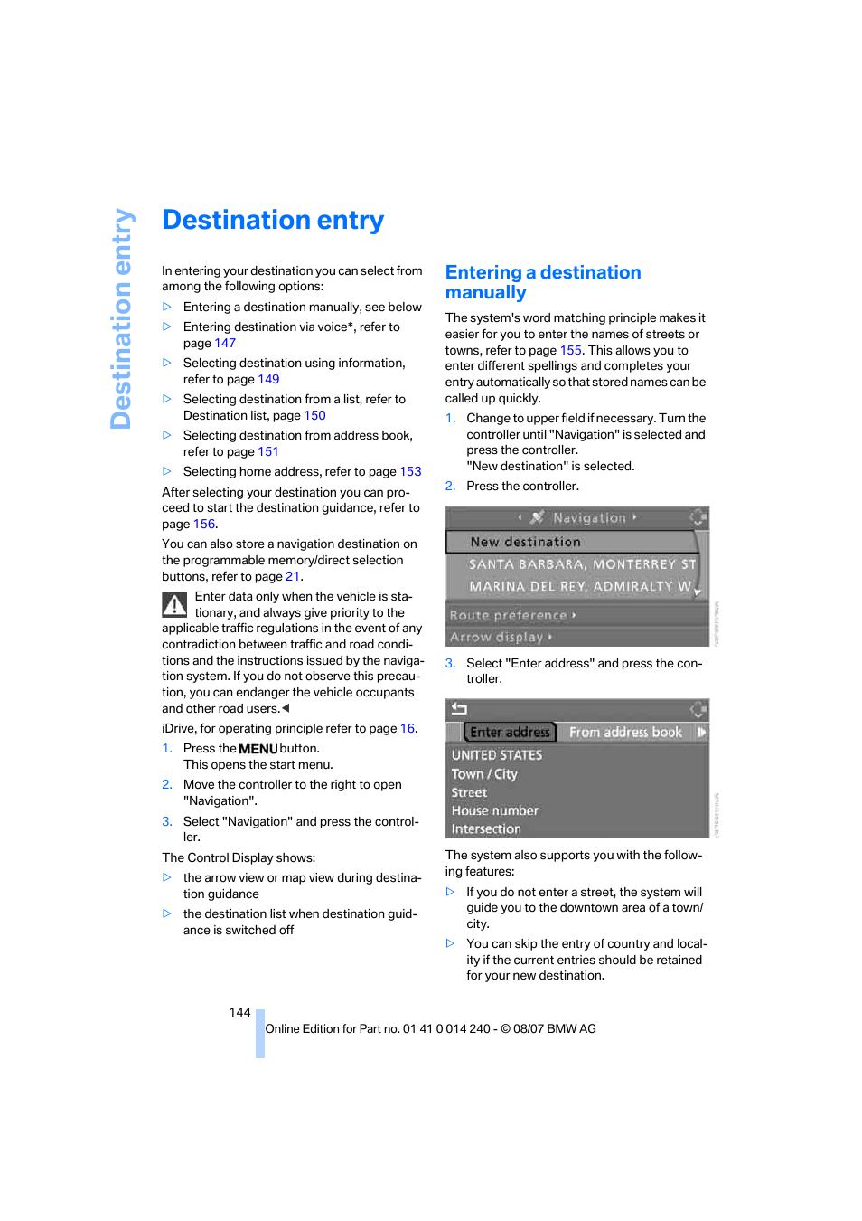 Destination entry, Entering a destination manually | BMW 550i Sedan 2008 User Manual | Page 146 / 288