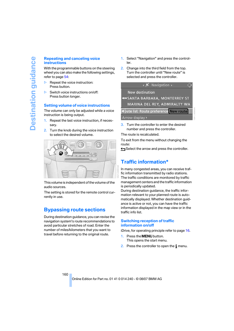 Bypassing route sections, Traffic information, Destination guidance | BMW 550i Sedan 2008 User Manual | Page 162 / 288