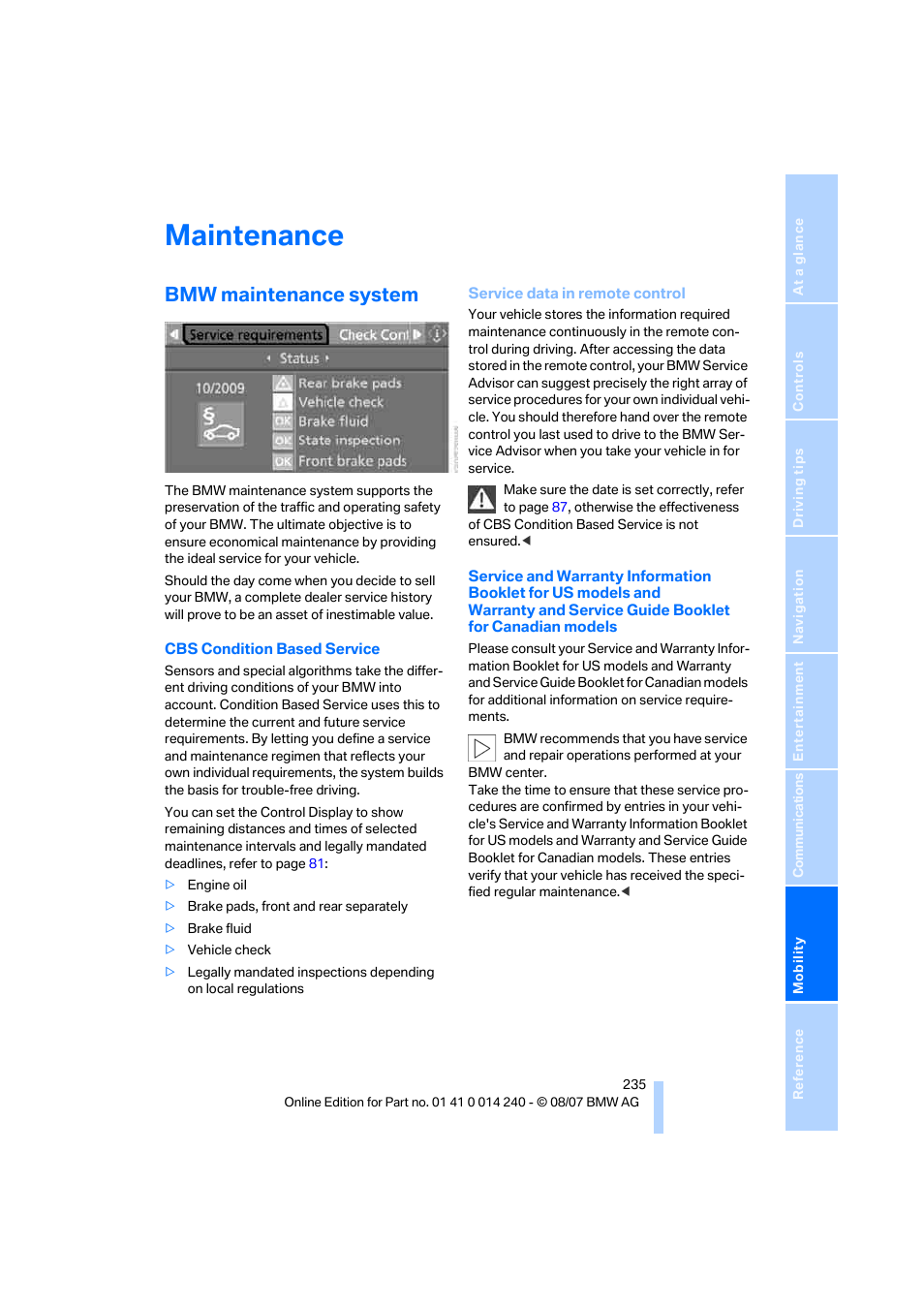 Maintenance, Bmw maintenance system, Ser- vice data in remote control | BMW 550i Sedan 2008 User Manual | Page 237 / 288