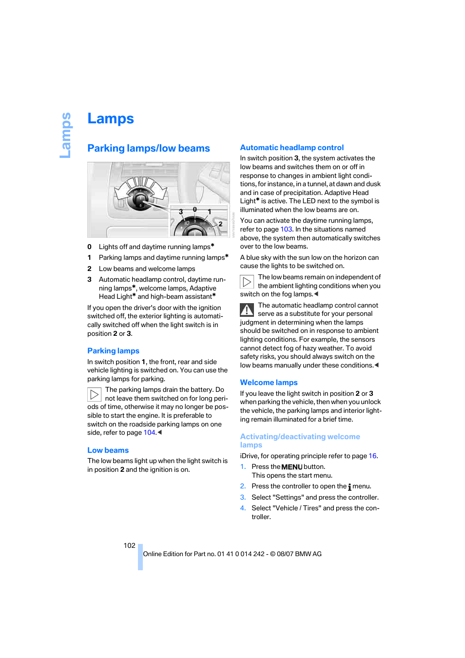 Lamps, Parking lamps/low beams, La mp s | BMW 650i Convertible 2008 User Manual | Page 104 / 264