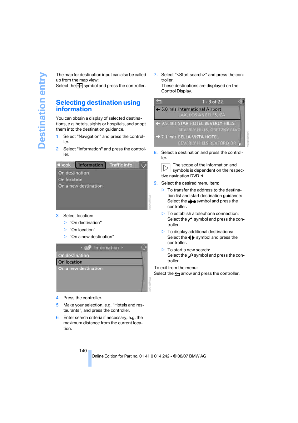 Selecting destination using information, Destination entry | BMW 650i Convertible 2008 User Manual | Page 142 / 264