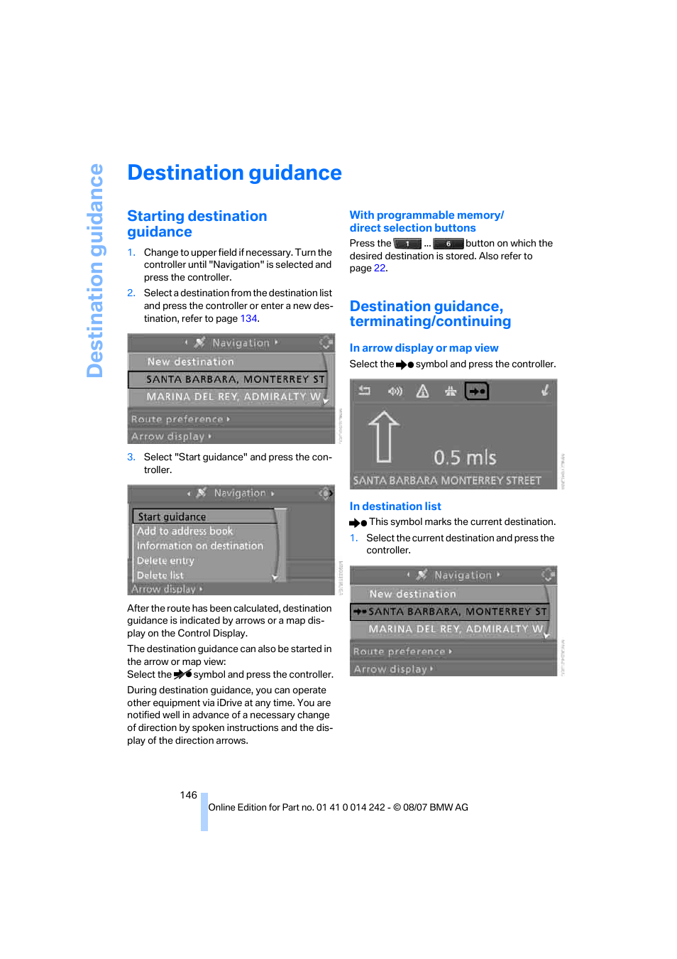 Destination guidance, Starting destination guidance, Destination guidance, terminating/continuing | BMW 650i Convertible 2008 User Manual | Page 148 / 264