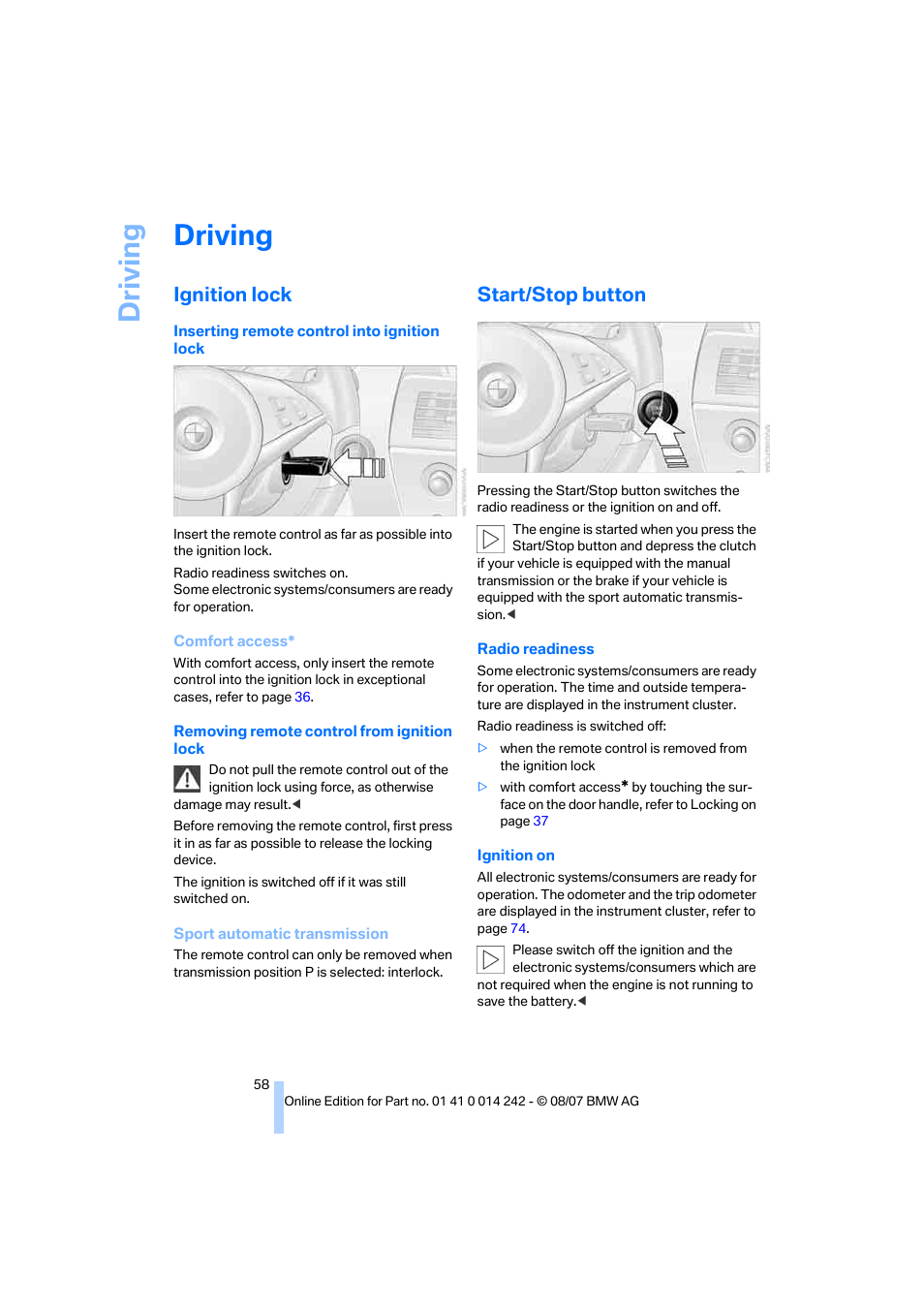 Driving, Ignition lock, Start/stop button | BMW 650i Convertible 2008 User Manual | Page 60 / 264