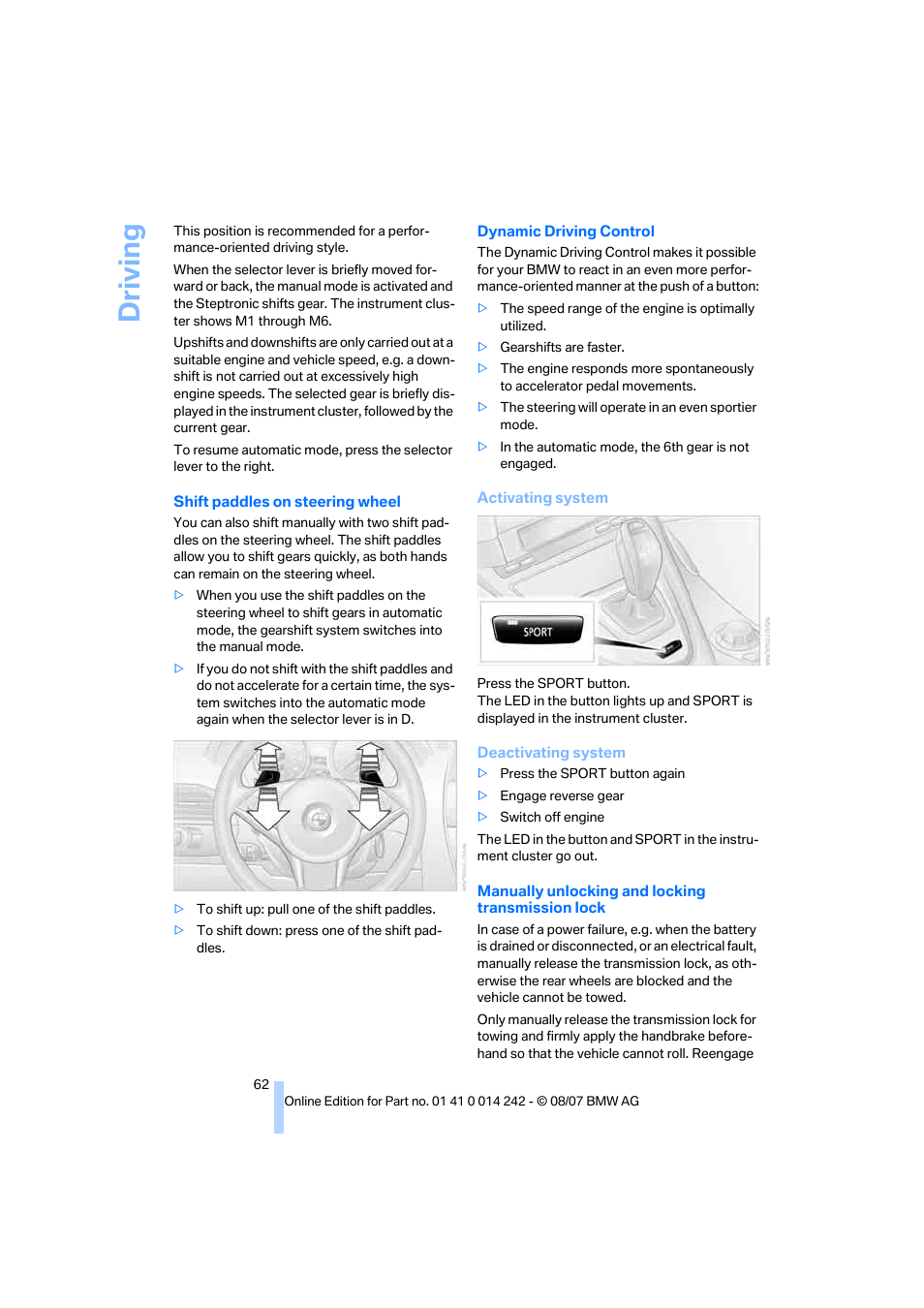 To dynamic driv- ing control, Driving | BMW 650i Convertible 2008 User Manual | Page 64 / 264