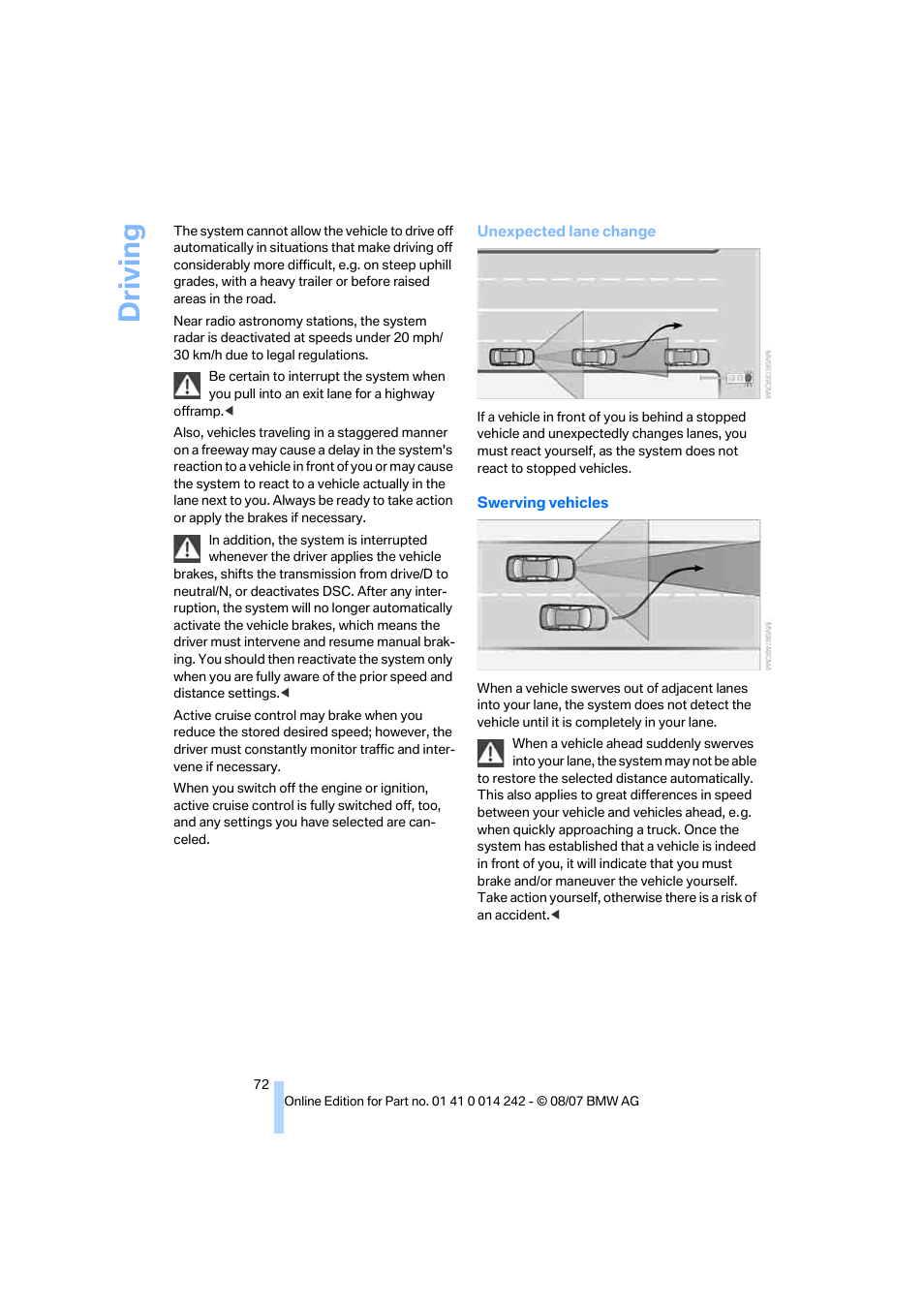 Driving | BMW 650i Convertible 2008 User Manual | Page 74 / 264