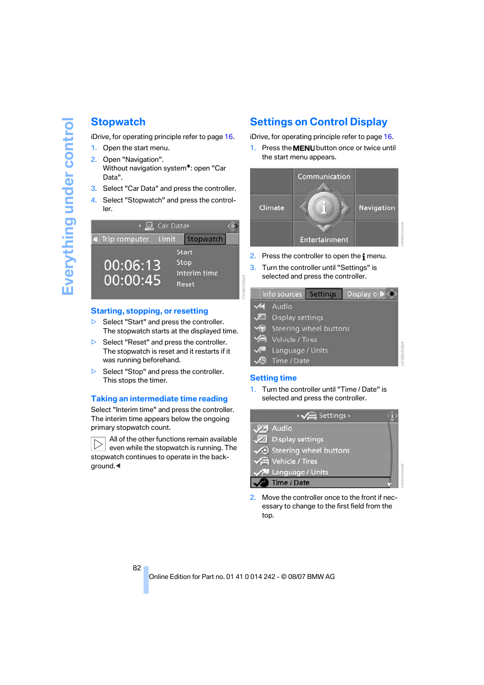 Stopwatch, Settings on control display, Settings on control display, setting time | Eve ryth ing un de r co nt rol | BMW 650i Convertible 2008 User Manual | Page 84 / 264