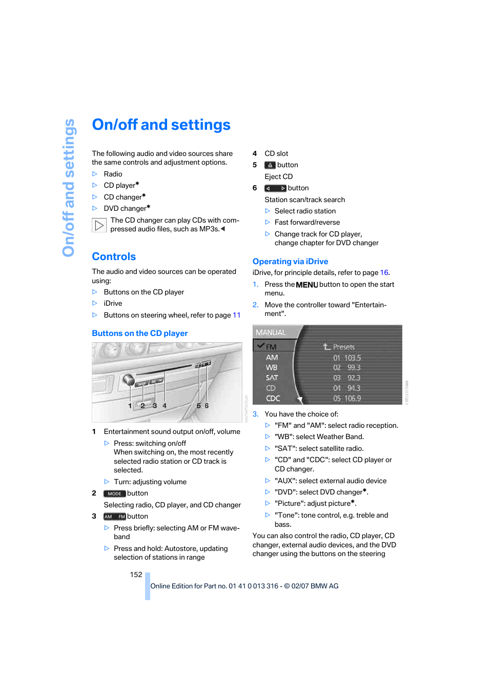 On/off and settings, Controls, On/off and s e tt ings | BMW 760Li Sedan 2008 User Manual | Page 154 / 254