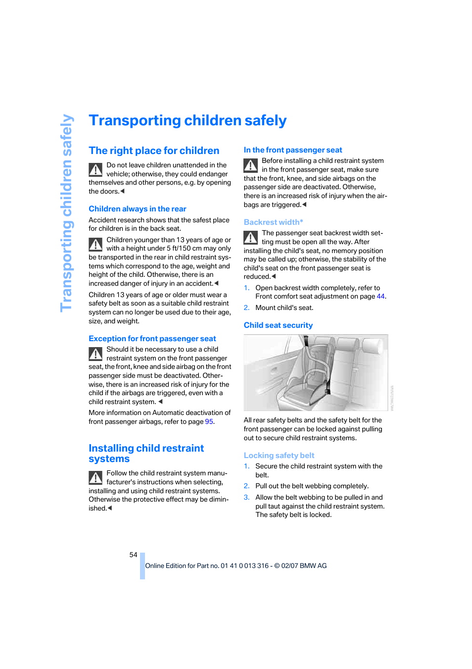 Transporting children safely, The right place for children, Installing child restraint systems | Transporting child ren safely | BMW 760Li Sedan 2008 User Manual | Page 56 / 254