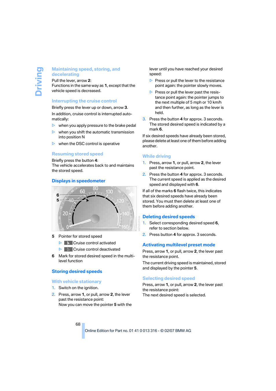 To displays in speedometer o, Driving | BMW 760Li Sedan 2008 User Manual | Page 70 / 254