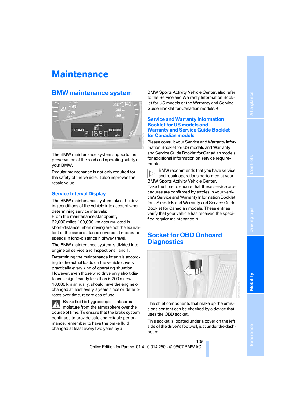 Maintenance, Bmw maintenance system, Socket for obd onboard diagnostics | BMW X3 3.0si 2008 User Manual | Page 107 / 140