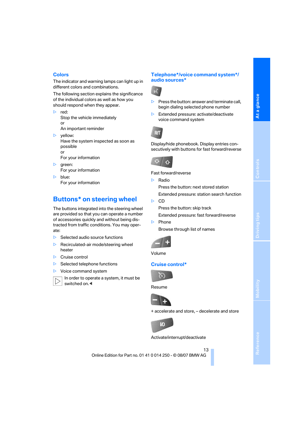 Buttons* on steering wheel | BMW X3 3.0si 2008 User Manual | Page 15 / 140