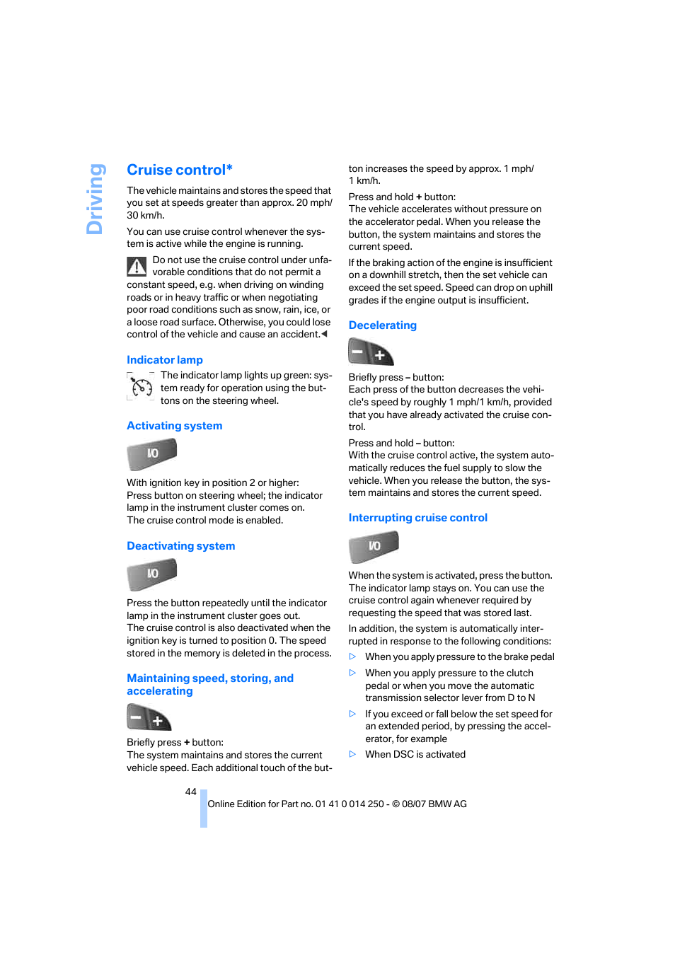 Cruise control, Control, Driving | BMW X3 3.0si 2008 User Manual | Page 46 / 140