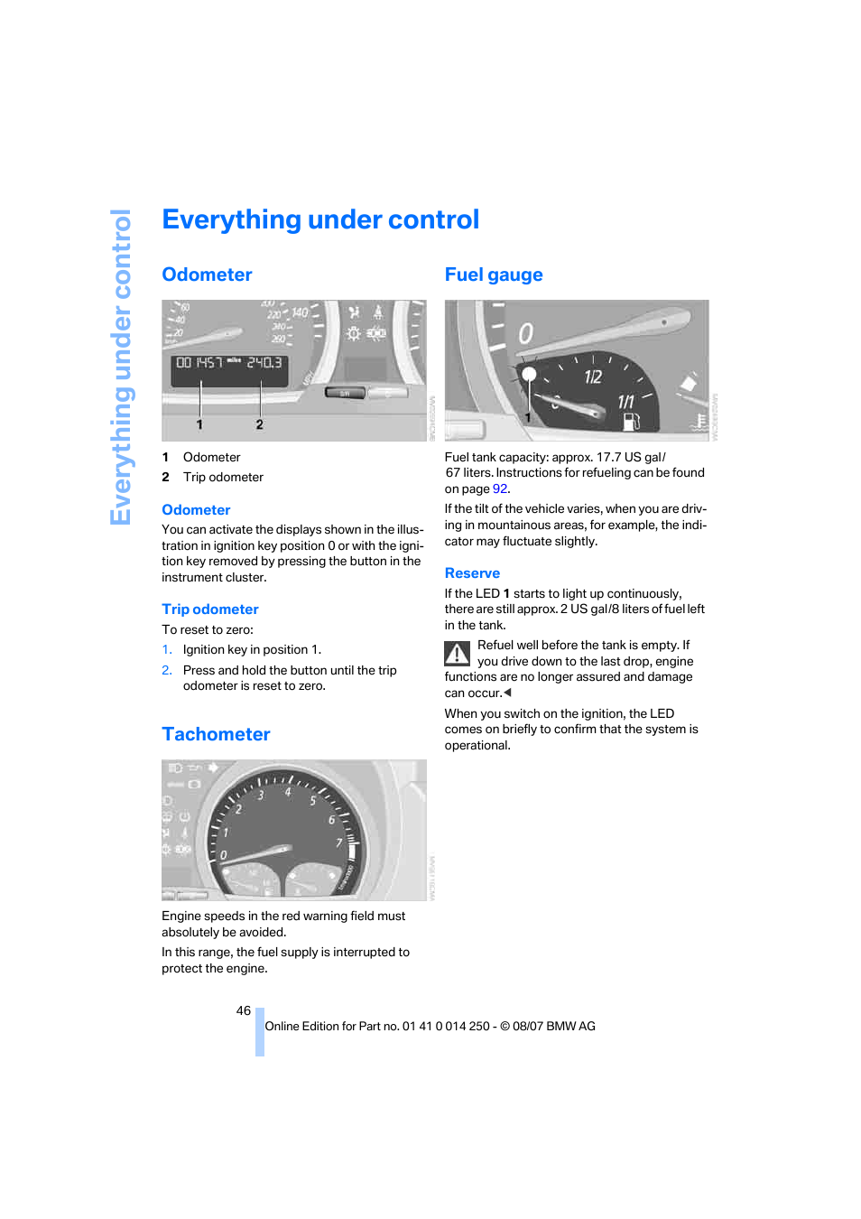 Everything under control, Odometer, Tachometer | Fuel gauge, Gauge, Eve ryth ing un de r co nt rol | BMW X3 3.0si 2008 User Manual | Page 48 / 140