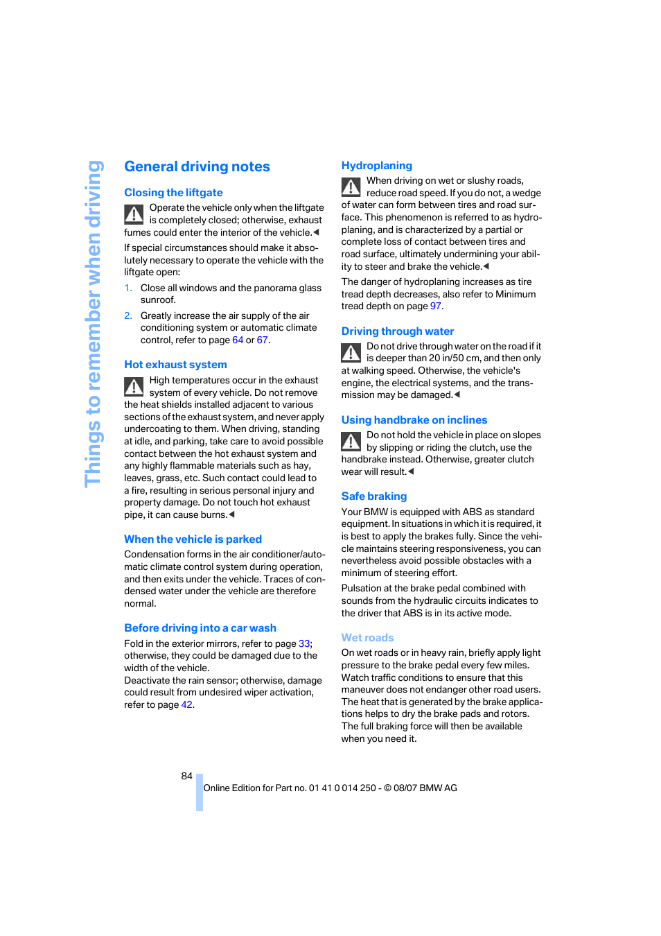 General driving notes, Things to re memb er when driving | BMW X3 3.0si 2008 User Manual | Page 86 / 140