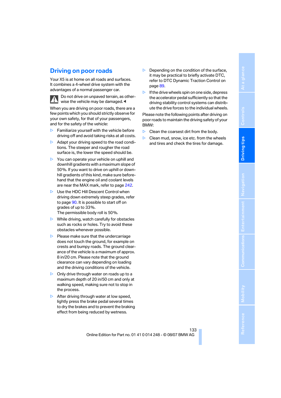 Driving on poor roads | BMW X5 4.8i 2008 User Manual | Page 135 / 292