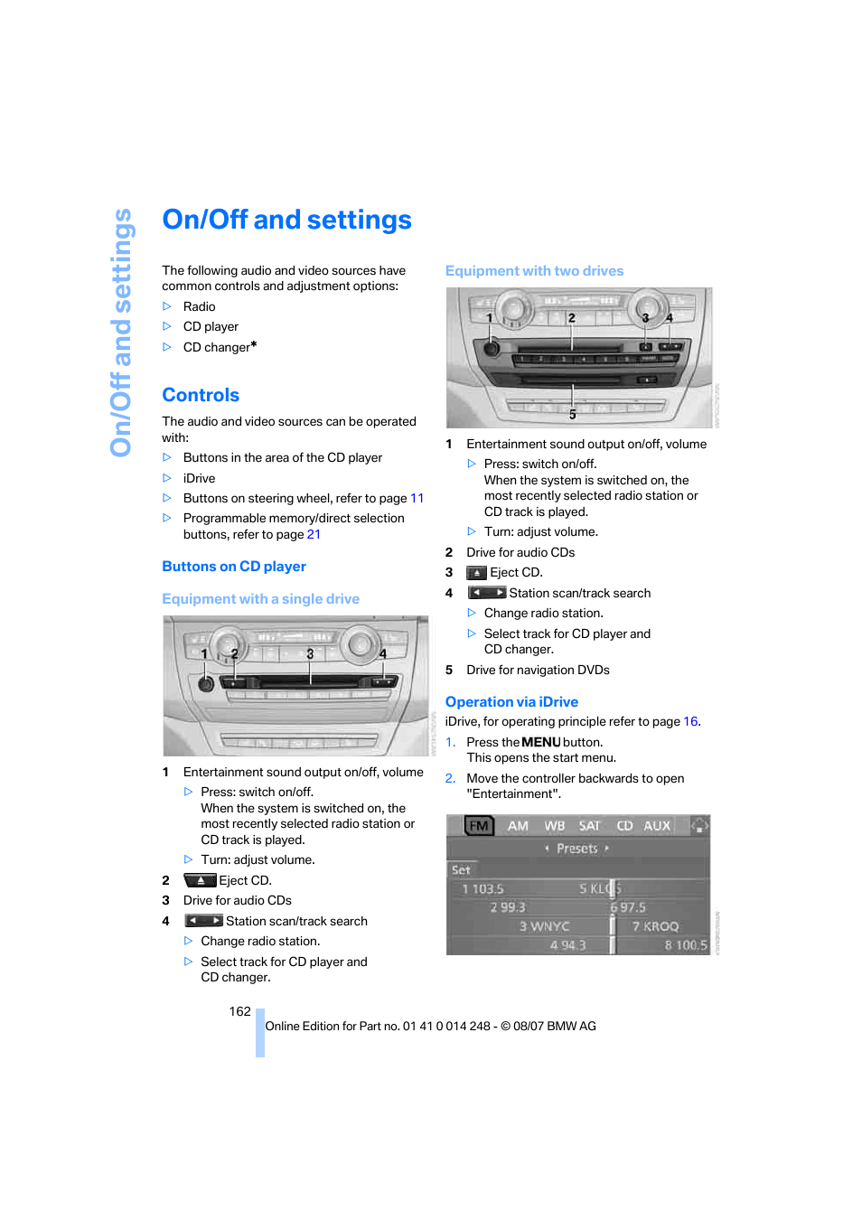 On/off and settings, Controls, On/off and s e tt ings | BMW X5 4.8i 2008 User Manual | Page 164 / 292