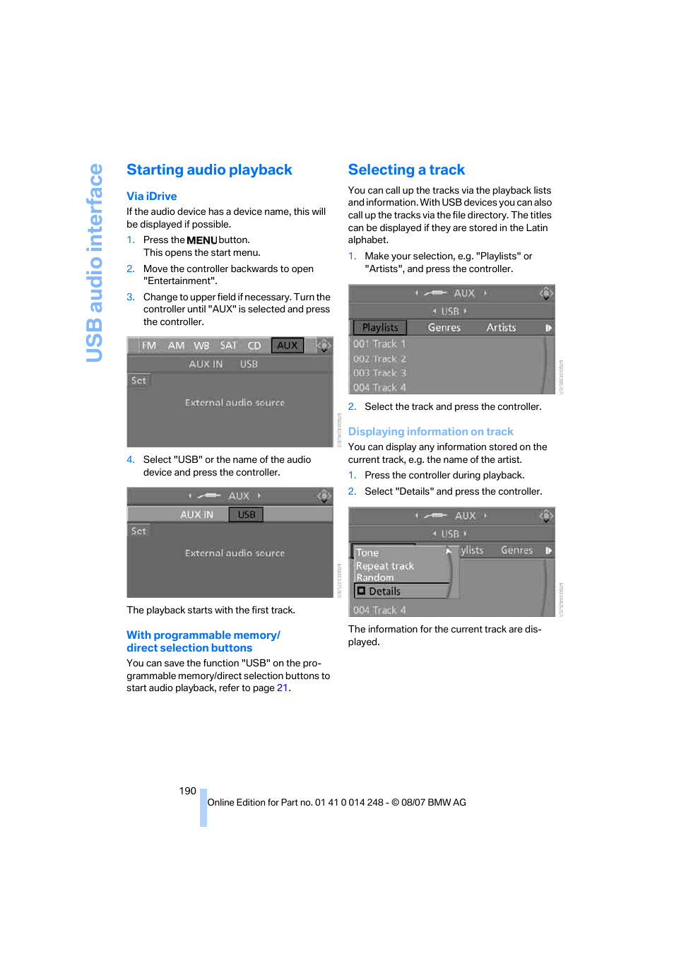 Starting audio playback, Selecting a track, Usb audio interf ace | BMW X5 4.8i 2008 User Manual | Page 192 / 292
