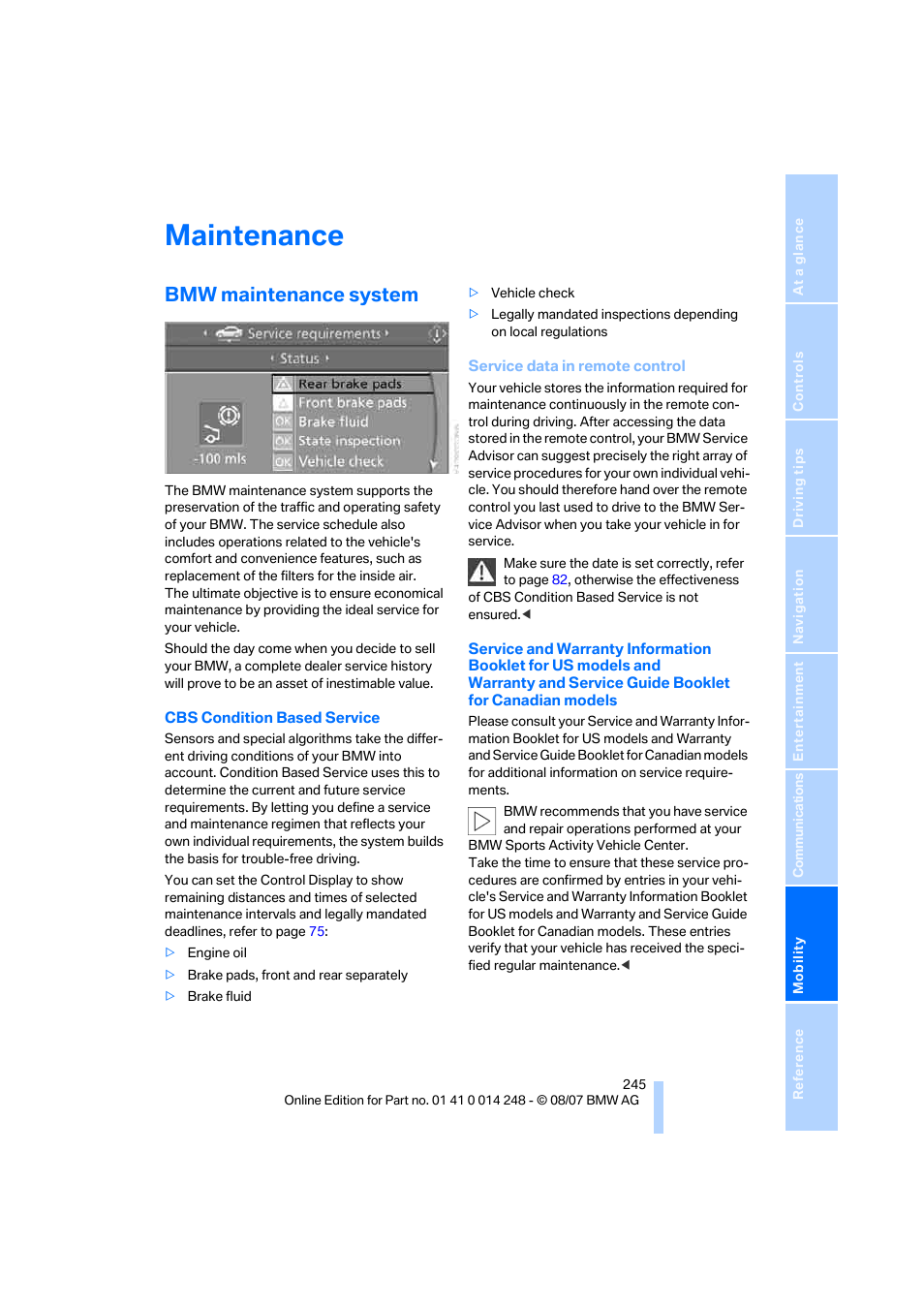Maintenance, Bmw maintenance system, Service data in remote control | BMW X5 4.8i 2008 User Manual | Page 247 / 292