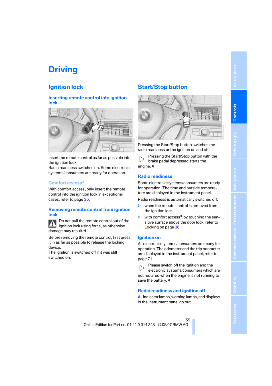 Driving, Ignition lock, Start/stop button | BMW X5 4.8i 2008 User Manual | Page 61 / 292