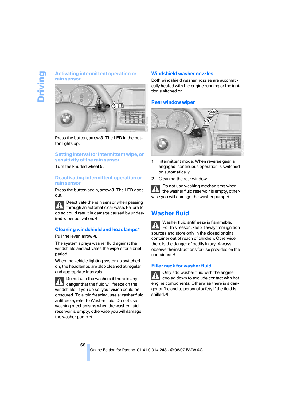 Washer fluid, Driving | BMW X5 4.8i 2008 User Manual | Page 70 / 292