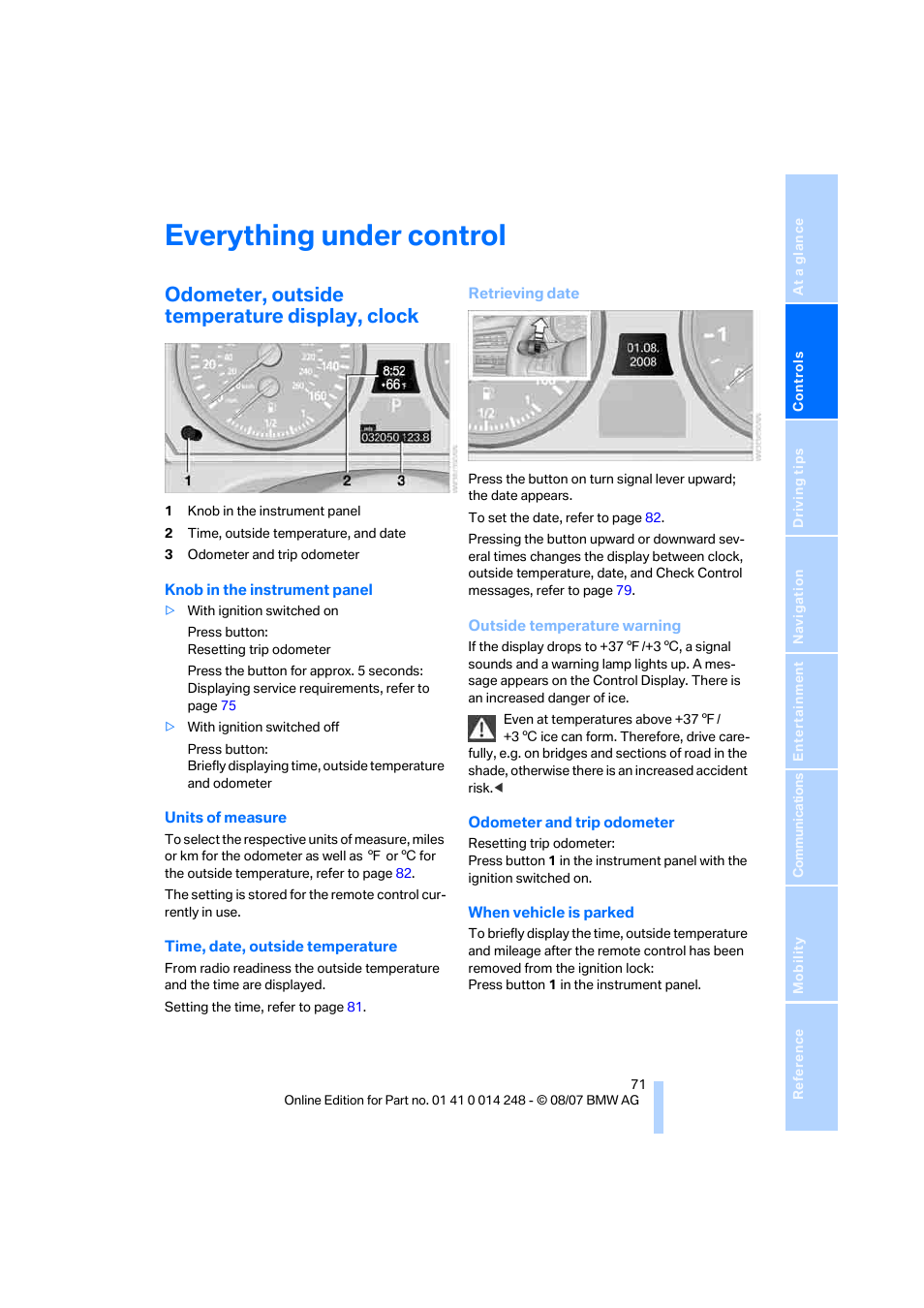 Everything under control, Odometer, outside temperature display, clock, K control | BMW X5 4.8i 2008 User Manual | Page 73 / 292