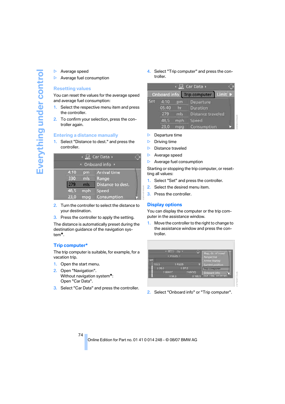 Eve ryth ing un de r co nt rol | BMW X5 4.8i 2008 User Manual | Page 76 / 292