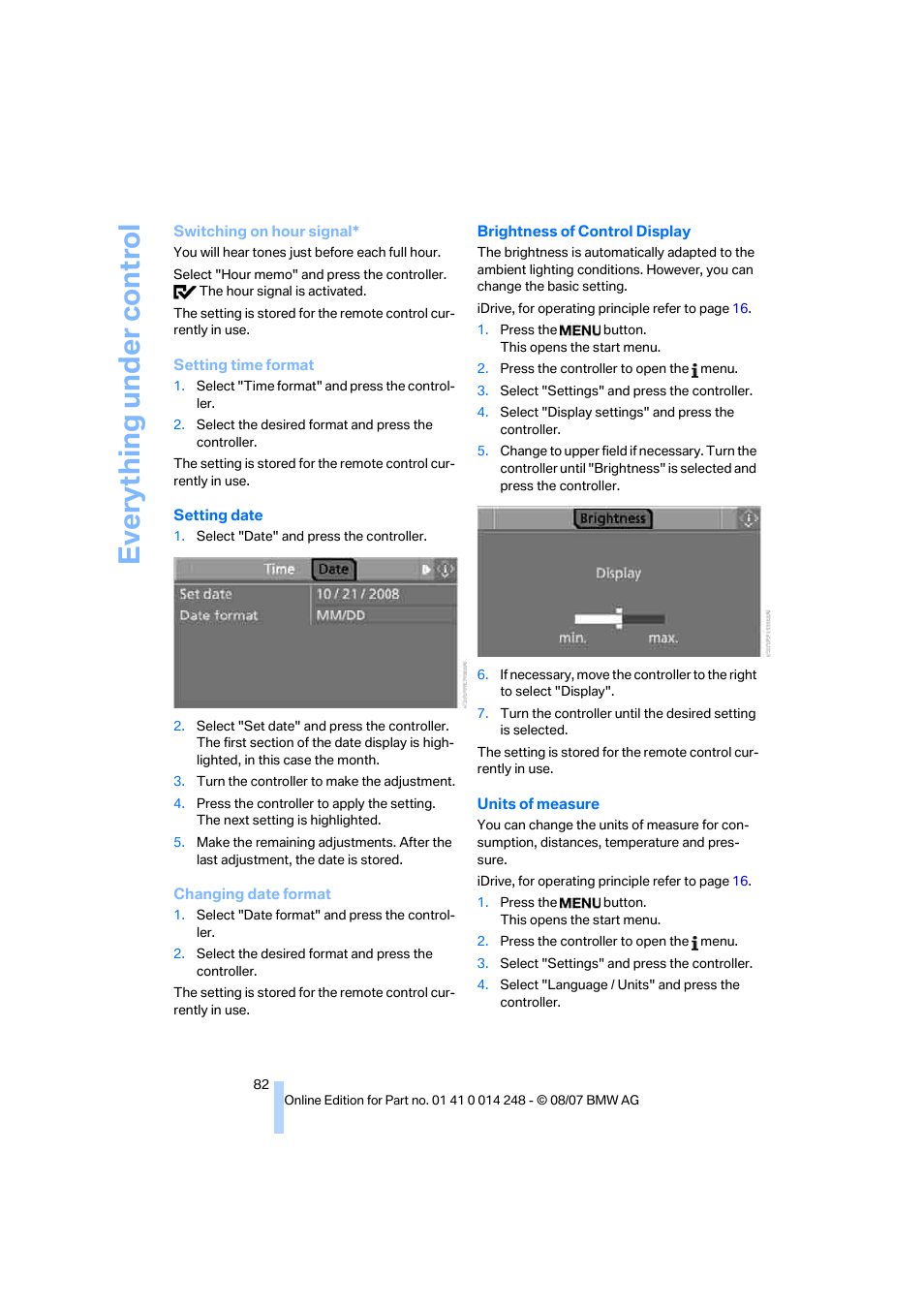 Rightness of control display, Eve ryth ing un de r co nt rol | BMW X5 4.8i 2008 User Manual | Page 84 / 292