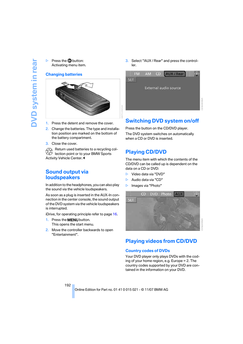 Sound output via loudspeakers, Switching dvd system on/off, Playing cd/dvd | Playing videos from cd/dvd, Dv d syst em in rear | BMW X6 xDrive50i 2008 User Manual | Page 194 / 288