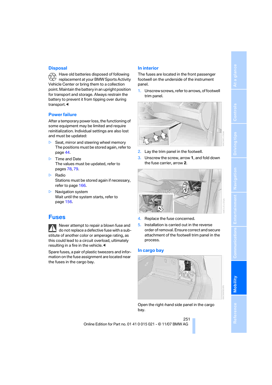 Fuses | BMW X6 xDrive50i 2008 User Manual | Page 253 / 288