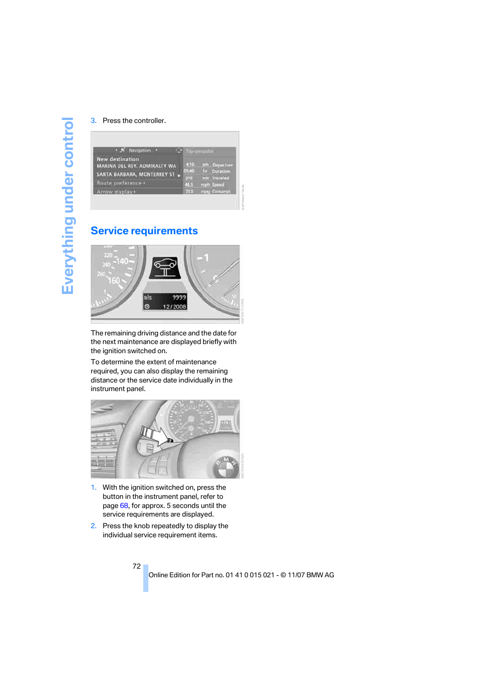 Service requirements, Eve ryth ing un de r co nt rol | BMW X6 xDrive50i 2008 User Manual | Page 74 / 288