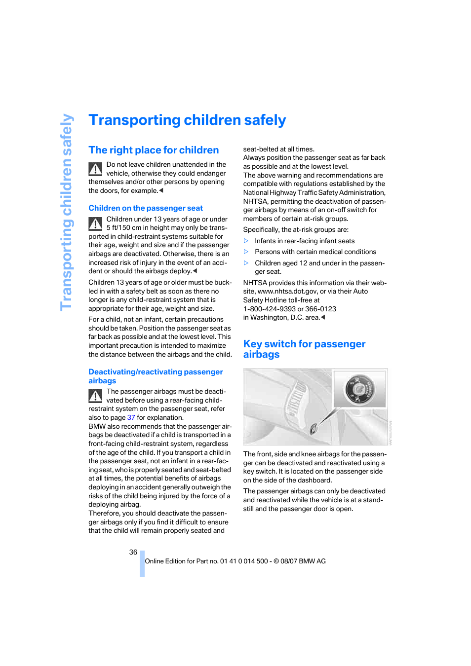 Transporting children safely, The right place for children, Key switch for passenger airbags | Transporting child ren safely | BMW Z4 Roadster 3.0si 2008 User Manual | Page 38 / 132