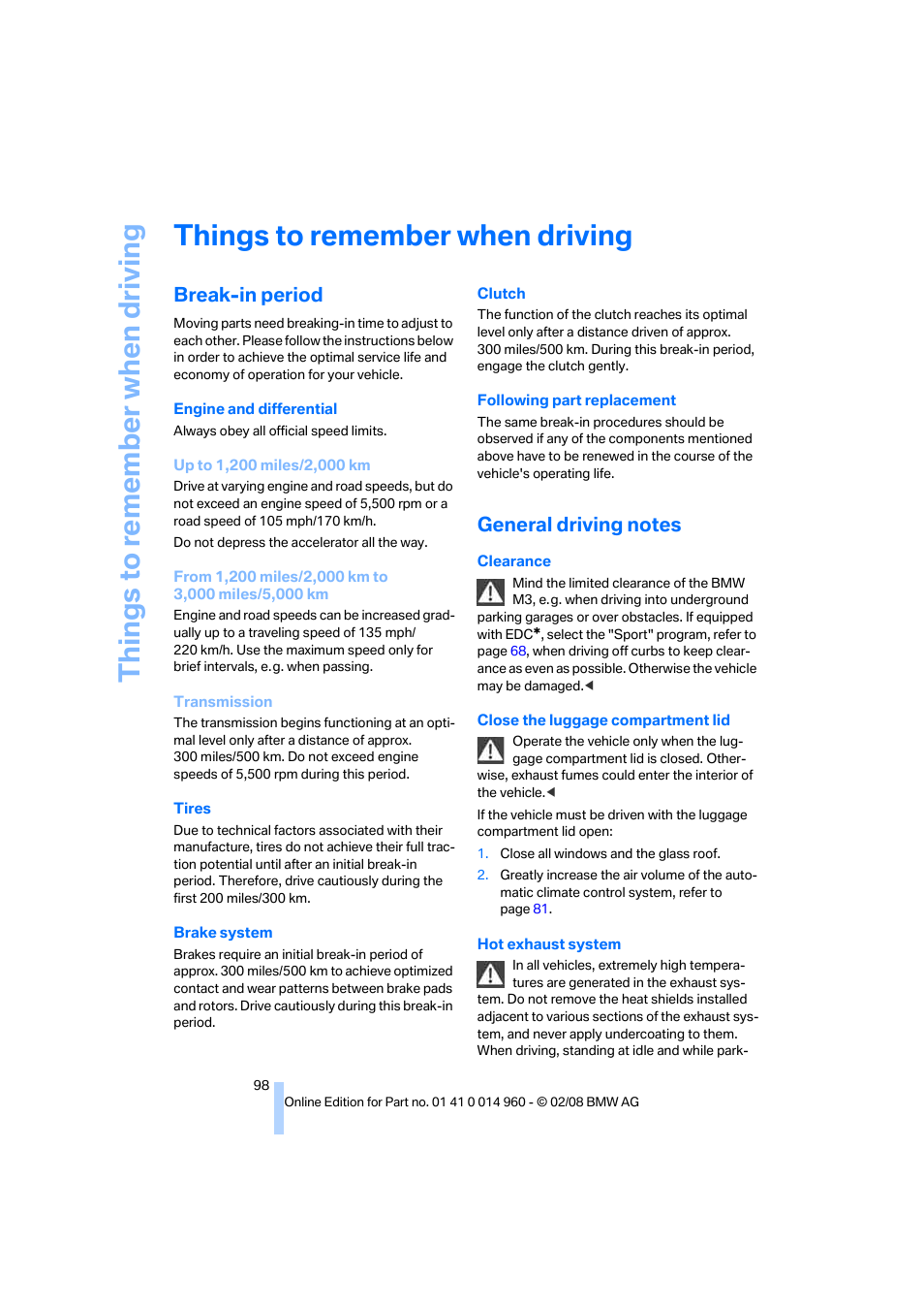 Things to remember when driving, Break-in period, General driving notes | G tip, Things to re memb er when driving | BMW M3 Convertible 2008 User Manual | Page 100 / 172