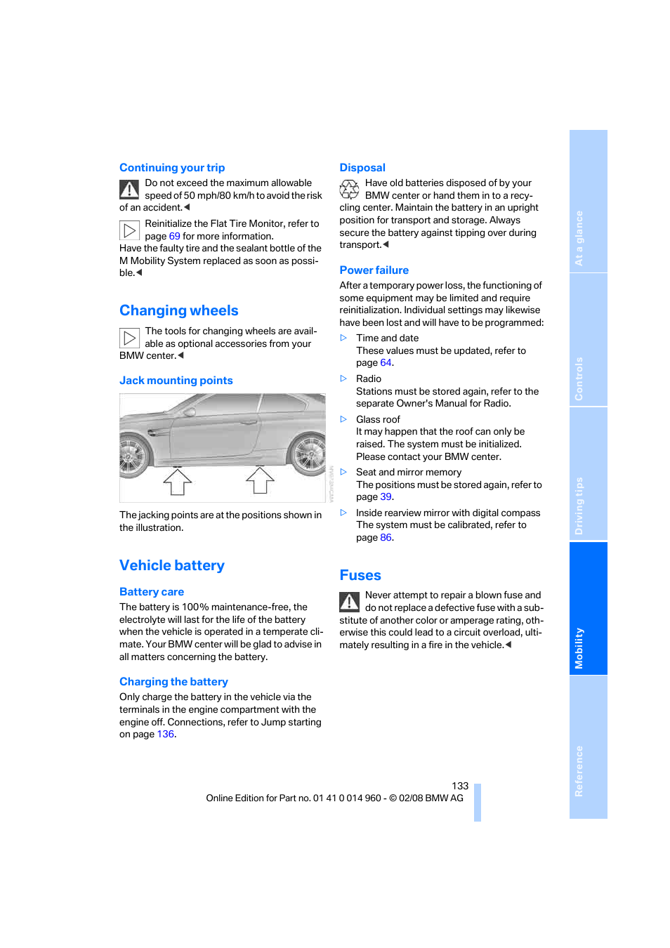 Changing wheels, Vehicle battery, Fuses | BMW M3 Convertible 2008 User Manual | Page 135 / 172