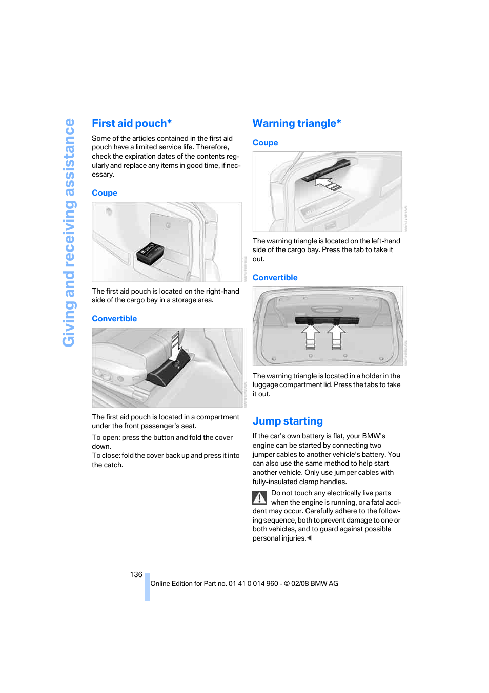 First aid pouch, Warning triangle, Jump starting | Giving and receiv ing as sistance | BMW M3 Convertible 2008 User Manual | Page 138 / 172